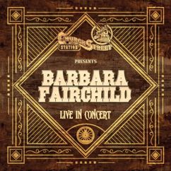 Barbara Fairchild: Church Street Station Presents: Barbara Fairchild (Live In Concert)