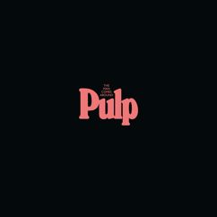 Pulp: The Man Comes Around