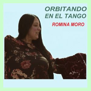Romina Moro: Orbitando en el Tango