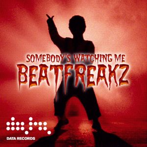 Beatfreakz: Somebody's Watching Me