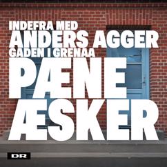 DR1: Pæne Æsker (Fra DR's "Indefra med Anders Agger - Gaden i Grenaa")