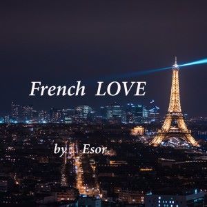 Esor Balkan: French Love