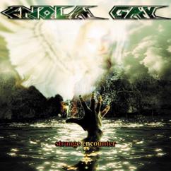 Enola Gay: Rapacious Attack