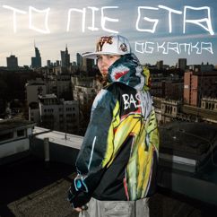 OG KAMKA: To nie GTA