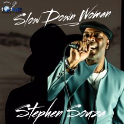 Stephen Souza: Slow Down Woman(Rub A Dub Mix)