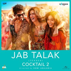 Pritam: Jab Talak (Teaser) (From "Cocktail 2")