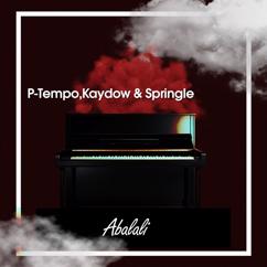 Kaydow, P-Tempo, Springle: Abalali