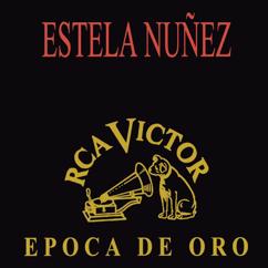 Estela Núñez: Epoca De Oro