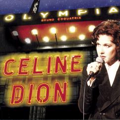 Céline Dion: Le Fils de Superman (Live à l'Olympia, Paris, France - September 1994)