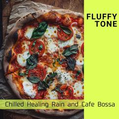 Fluffy Tone: Leisurely Lunchtime Lullabies