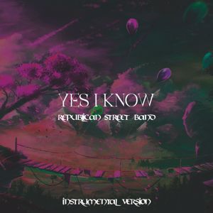 Republican Street Band: Yes I Know(Instrumental Version)