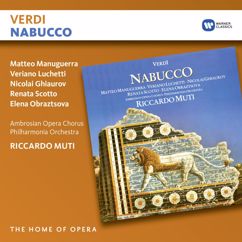 Riccardo Muti, Renata Scotto, Nicolai Ghiaurov, Ambrosian Chorus: Verdi: Nabucco, Act 4: "Su me... morente... esanime... discenda il tuo perdono!" (Abigaille, Coro, Zaccaria)