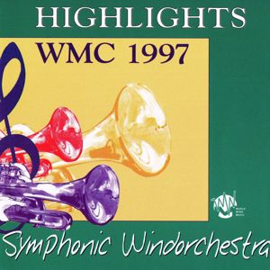 Various Artists: Highlights WMC 1997 - Symphonic Windorchestra
