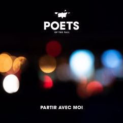 Poets of the Fall: Partir avec moi (Radio Edit)
