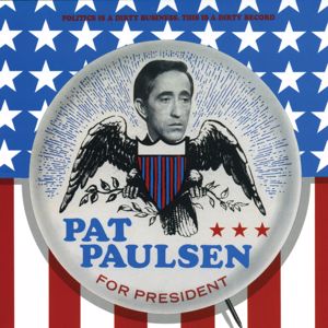 Pat Paulsen: Pat Paulsen For President