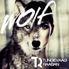 Tungevaag & Raaban: Wolf