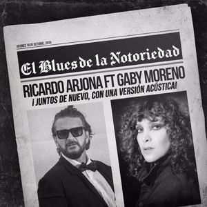 Ricardo Arjona feat. Gaby Moreno: Blues de la Notoriedad (Acústico)