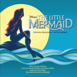 Original Cast: The Little Mermaid: Original Broadway Cast Recording