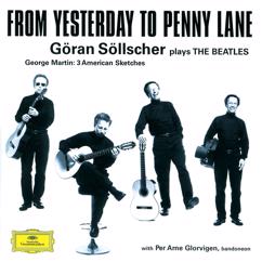 Göran Söllscher: Göran Söllscher - From Yesterday to Penny Lane