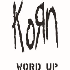 Korn: Word Up!