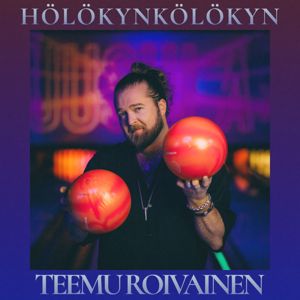 Teemu Roivainen: Hölökynkölökyn