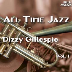 Dizzy Gillespie Jazzmen: When I Grow too Old to Dream