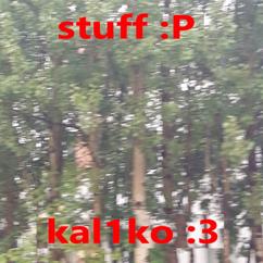 kal1ko: Stuff :P