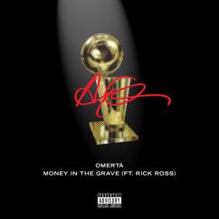 Drake, Rick Ross: Money In The Grave