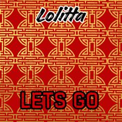 Lolitta: Lets Go