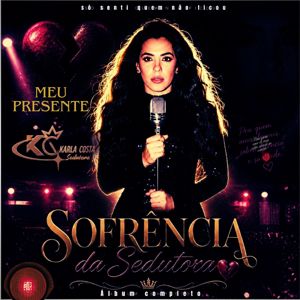 Karla Costa Sedutora: Meu Presente