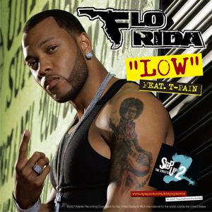 Flo Rida, T-Pain: Low (feat. T-Pain)