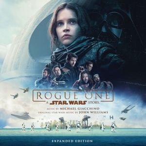 Michael Giacchino: Rogue One: A Star Wars Story (Original Motion Picture Soundtrack/Expanded Edition)