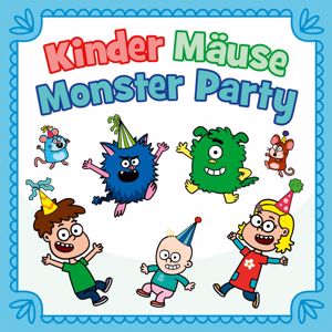 Hurra Kinderlieder: Kinder Mäuse Monster Party