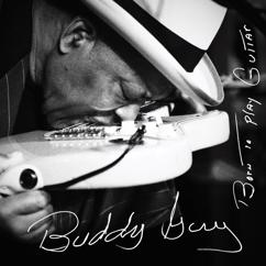 Buddy Guy feat. Billy Gibbons: Wear You Out