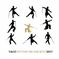 Taco: Puttin' on the Ritz 2017 (Supa Dupa Radio Edit)