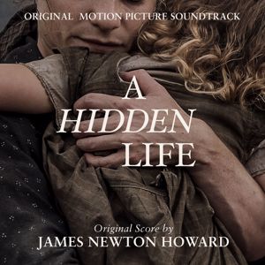 James Newton Howard: A Hidden Life (Original Motion Picture Soundtrack)