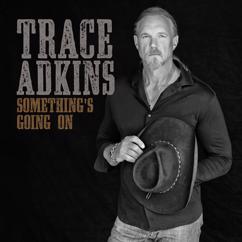 Trace Adkins: Country Boy Problems