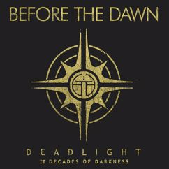 Before The Dawn: Reign of Fire