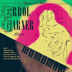 Errol Garner: I Can't Get Started with You