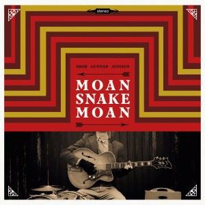 Bror Gunnar Jansson: Moan Snake Moan