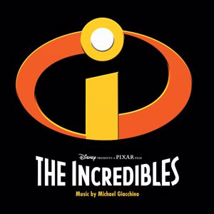 Michael Giacchino: The Incredibles (Original Motion Picture Soundtrack)