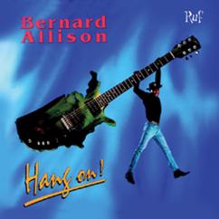 Bernard Allison: Hang On!