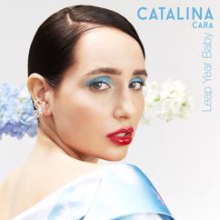 Catalina Cara: Leap Year Baby