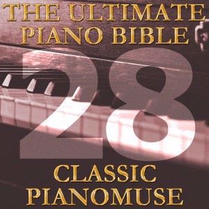 Pianomuse: The Ultimate Piano Bible - Classic 28 of 45