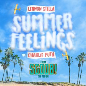 Lennon Stella: Summer Feelings (feat. Charlie Puth)