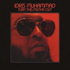Idris Muhammad: Could Heaven Ever Be Like This