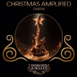 Dodged A Bullet: God Rest Ye Merry Rockers (God Rest Ye Merry Gentlemen)