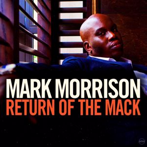 Mark Morrison: Return Of The Mack