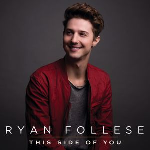 Ryan Follese: This Side Of You