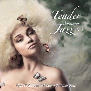 Various Artists: Tender Summer Jazz, Vol. 3